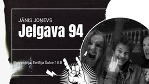 Grāmatas Jānis Jonevs „Jelgava 94“ prezentācija Grāmatas Jānis Jonevs „Jelgava 94“ prezentācija
