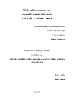 Bībeles skaitļu simbolikas izpausmes Andreja Selicka kormūzikā